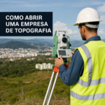 Como Abrir uma Empresa de Topografia