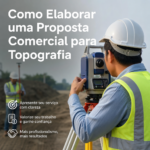 Como Elaborar uma Proposta Comercial para Topografia